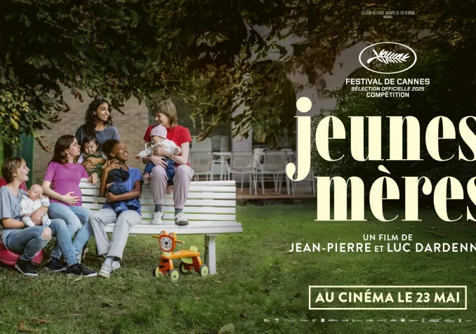 Affiche du film "Jeunes mères" de Jean-Pierre et Luc Dardenne ©Diaphana Distribution