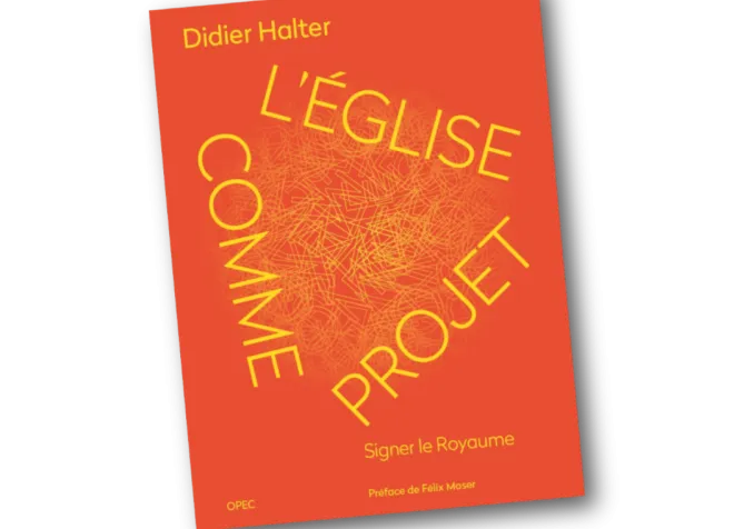 L'Église comme projet - Didier Halter - protestant-edition.ch L'Église comme projet © 2022 OPEC